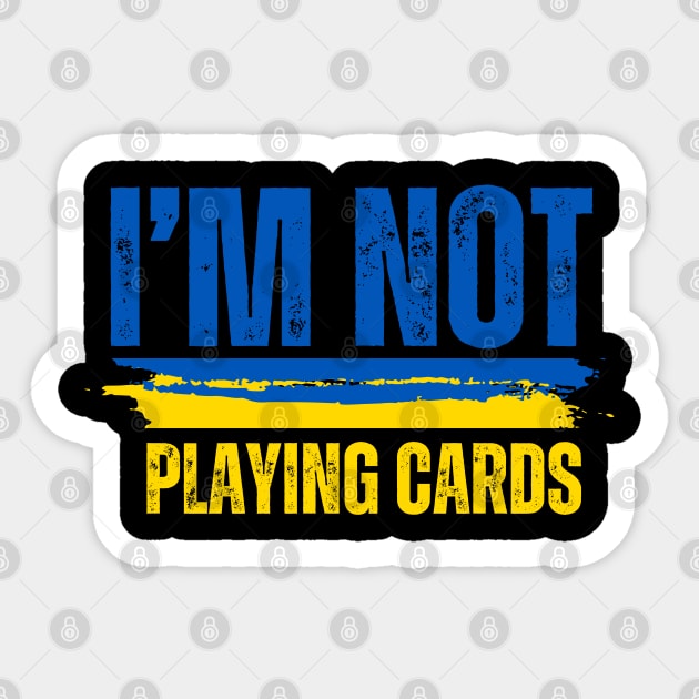 I'm Not Playing Cards Sticker by Creatifly Graphic Tees